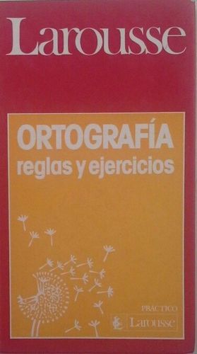 ORTOGRAFA - REGLAS Y EJERCICIOS