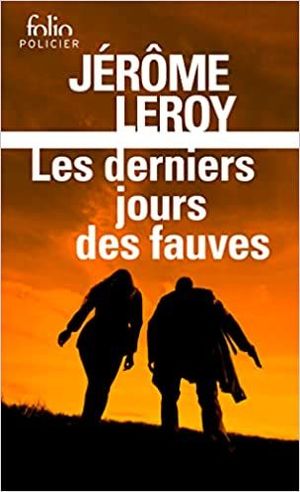 LES DERNIERS JOURS DES FAUVES