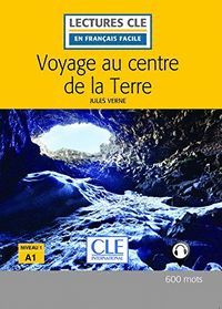 VOYAGE AU CENTRE DE LA TERRE - NIVEAU 1/A1 - LECTURE CLE EN FRANAIS FACILE - LIVRE + AUDIO TLCHARGEABLE