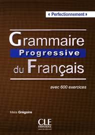 GRAMMAIRE PROGRESSIVE DU FRANAIS - LIVRE - CD AUDIO NIVEAU PERFECTIONNEMENT