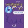 VOCABULAIRE EN ACTION - INTERM�DIAIRE (AVEC CD)