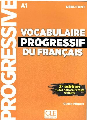 VOCABULAIRE PROGRESSIF DU FRANAIS - A1 DBUTANT