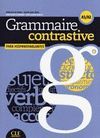GRAMMAIRE CONTRASTIVE POUR HISPANOPHONES - LIVRE + CD AUDIO
