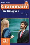 GRAMMAIRE EN DIALOGUES NIVEAU AVANC� AVEC AUDIO CD
