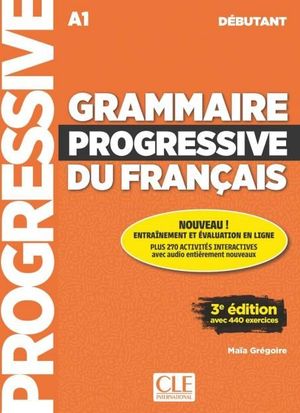 GRAMMAIRE PROGRESSIVE DU FRAN�AIS. DEBUTANT (A1) + CD