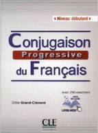 CONJUGAISON PROGRESSIVE DU FRANCAIS - LIVRE WEB - LIVRE + CD AUDIO NIVEAU D�BUTA