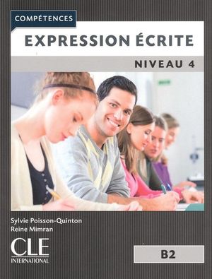 EXPRESSION ECRITE - NIVEAU 4 B2 - 2 EDITION