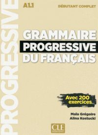 GRAMMAIRE PROGRESSIVE DU FRANAIS A1.1 - NIVEAU DBUTANT COMPLET - LIVRE+CD