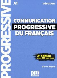 COMMUNICATION PROGRESSIVE DU FRAN�AIS - NIVEAU DEBUTANT A1