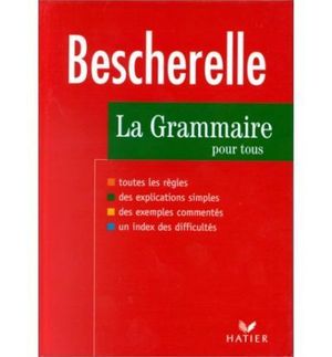 BESCHERELLE LA GRAMMAIRE POUR TOUS