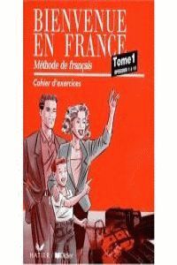 BIENVENUE EN FRANCE 1 (CAHIER DEXERCICES)