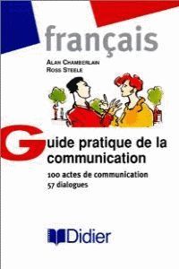 FRANCAIS  GUIDE PRACTIQUE DE LA COMMUNICATION    *** DIDIER ***