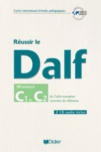 REUSSIR LE DALF C1- C2