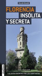 GUA FLORENCIA INSLITA Y SECRETA