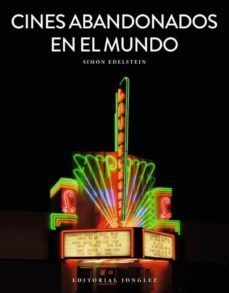 CINES ABANDONADOS EN EL MUNDO