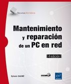 MANTENIMIENTO Y REPARACIN DE UN PC EN RED (4 EDICIN)