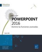 POWERPOINT 2016 - DOMINE LAS FUNCIONES AVANZADAS