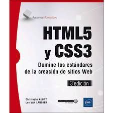 HTML5 Y CSS3. DOMINE LOS ESTANDARES DE LA CREACION DE SITIOS WEB