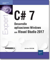 C#7. DESARROLLE APLICACIONES WINDOWS CON VISUAL STUDIO 2017