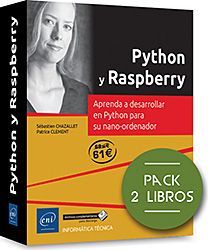 PYTHON Y RASPBERRY. PACK DE 2 LIBROS: APRENDA A DESARROLLAR EN PYTHON PARA SU NA