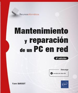 MANTENIMIENTO Y REPARACIN DE UN PC EN RED (7 EDICIN)