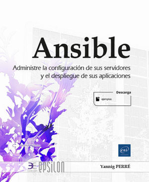 ANSIBLE. ADMINISTRE LA CONFIGURACIN DE SUS SERVID