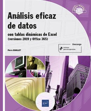 ANÁLISIS EFICAZ DE DATOS - CON TABLAS DINÁMICAS DE EXCEL (VERSIONES 2019 Y OFFIC