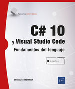 C# 10 Y VISUAL STUDIO CODE - FUNDAMENTOS DEL LENGUAJE