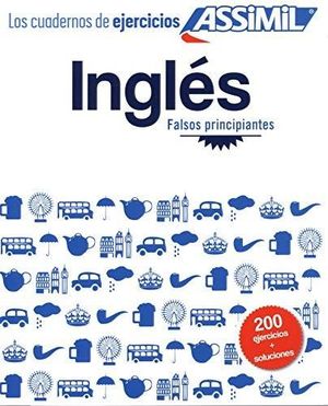 LOS CUADERNO DE EJERCICIOS INGLS. FALSOS PRINCIPIANTES