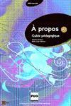 A�PROPOS A1. GUIDE PEDAGOGIQUE