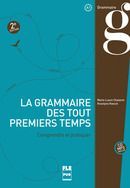 LA GRAMMAIRE DES TOUT PREMIERS TEMPS. A1 (CD INCLUS)
