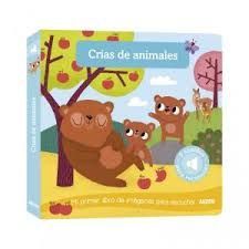 CRAS DE ANIMALES: MI PRIMER LIBRO DE IMGENES PARA ESCUCHAR