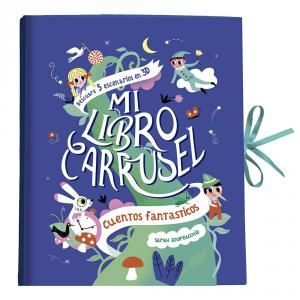 MI LIBRO CARRUSEL. CUENTOS FANTSTICOS