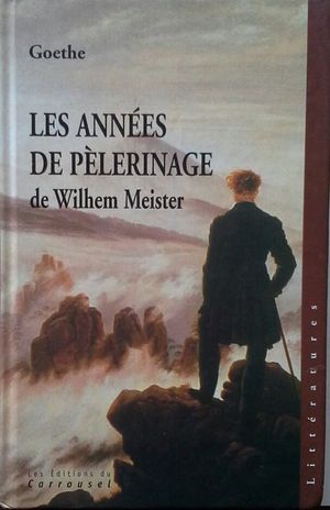 LES ANNES DE PLERINAGE DE WILHEM MEISTER