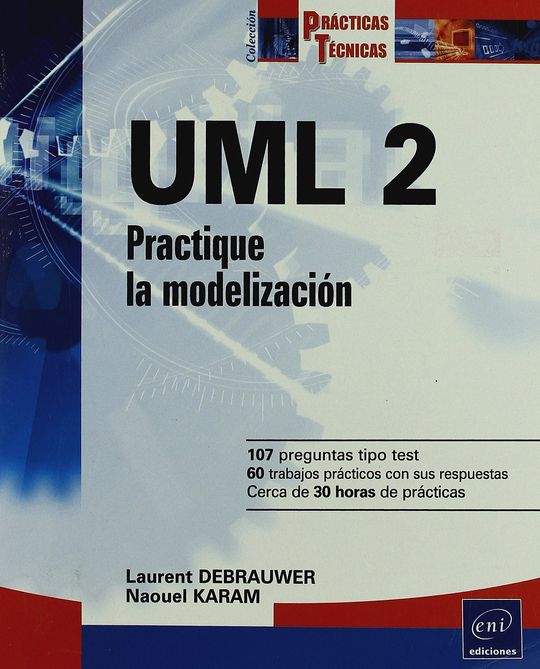 UML 2 - PRACTIQUE LA MODELIZACION