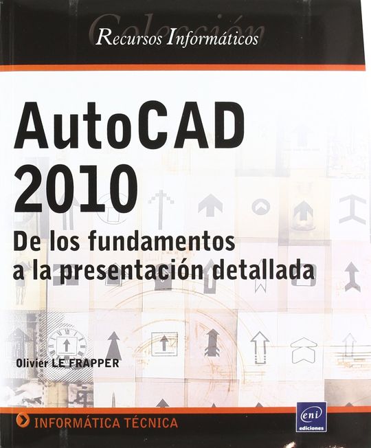 PACK 2 LIBROS AUTOCAD 2010. DOMINE EL DISE�O TECNICO EN 2D