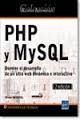 PHP Y MYSQL - DOMINE EL DESARROLLO DE UN SITIO WEB DINMICO E INTERACTIVO