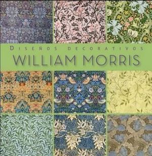 WILLIAM MORRIS: DISE�OS DECORATIVOS