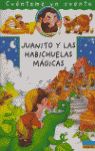 JUANITO Y LAS HABICHUELAS MAGICAS (CUENTAME UN CUE