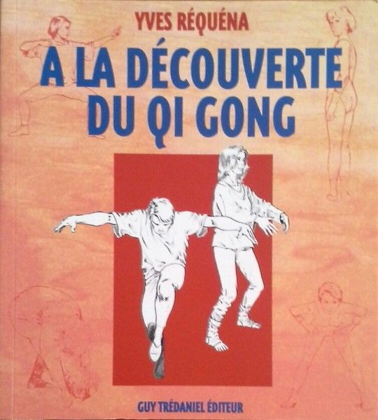 A LA D�COUVERTE DU QI GONG