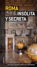 GUA ROMA INSLITA Y SECRETA