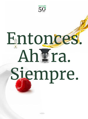 ENTONCES. AHORA. SIEMPRE (THERMOMIX)