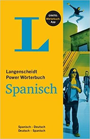 LANGENSCHEIDT POWER WRTERBUCH SPANISCH. SPANISCH-DEUTSCH/DEUTSCH-SPANISCH