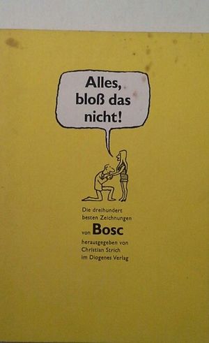 ALLES, BLOSS DAS NICHT!