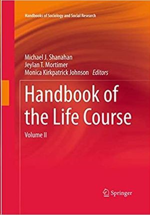 HANDBOOK OF THE LIFE COURSE: VOLUME II: 2 (HANDBOOKS OF SOCIOLOGY AND SOCIAL RESEARCH)