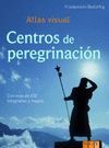 CENTROS PEREGRINACIN: ATLAS VISUAL