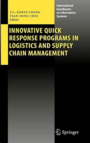 INNOVATIVE QUICK RESPONSE PROGRAMS IN LOGISTICS AND SUPPLY CHAIN MANAGEMENT