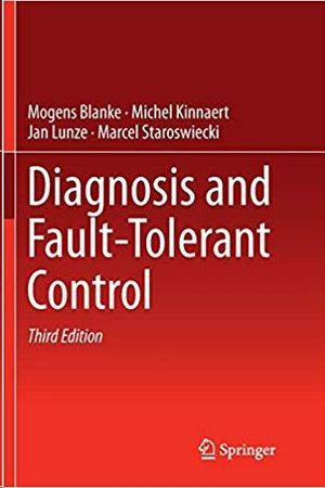 DIAGNOSIS AND FAULT-TOLERANT CONTROL