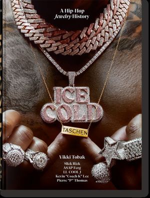 ICE COLD. A HIP-HOP JEWELRY HISTORY 45 ANIV.- INGL