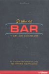 EL LIBRO DEL BAR Y DE LOS COCTELES. EL MUNDO DEL ALCOHOL Y BEBIDAS ESP